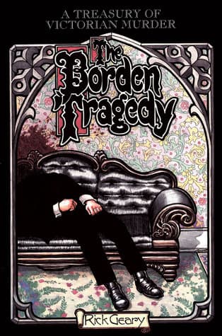 The Borden Tragedy: A Memoir of the Infamous Double Murder at Fall River, Mass. 1892
