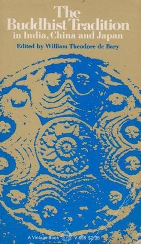 The Buddhist Tradition in India, China and Japan