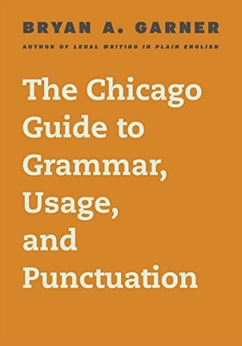 The Chicago Guide to Grammar, Usage, and Punctuation