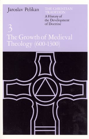 The Christian Tradition 3: The Growth of Medieval Theology 600-1300