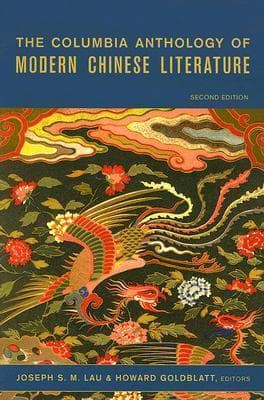 The Columbia Anthology of Modern Chinese Literature