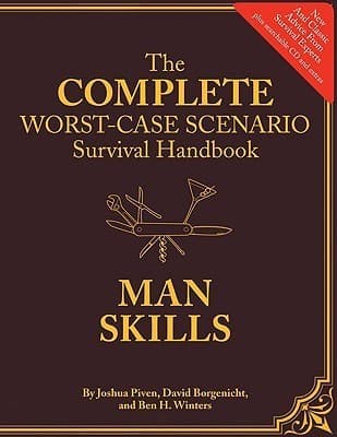 The Complete Worst-Case Scenario Survival Handbook: Man Skills