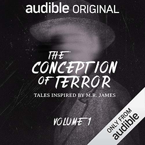 The Conception of Terror: Tales Inspired by M.R. James, Volume 1