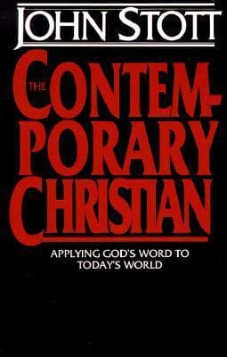 The Contemporary Christian: Applying God's Word to Today's World