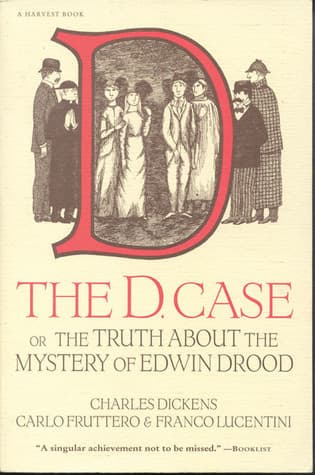 The D. Case or The Truth About The Mystery Of Edwin Drood