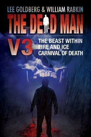 The Dead Man Vol 3: The Beast Within, Fire & Ice, and Carnival of Death