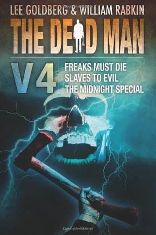 The Dead Man Vol 4: Freaks Must Die, Slaves to Evil, and The Midnight Special