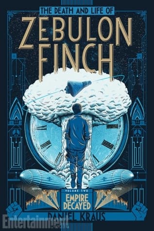 The Death and Life of Zebulon Finch, Vol. 2: Empire Decayed