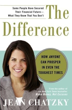 The Difference: How Anyone Can Prosper in Even the Toughest Times