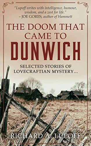 The Doom That Came to Dunwich: Weird Mysteries of the Cthulhu Mythos