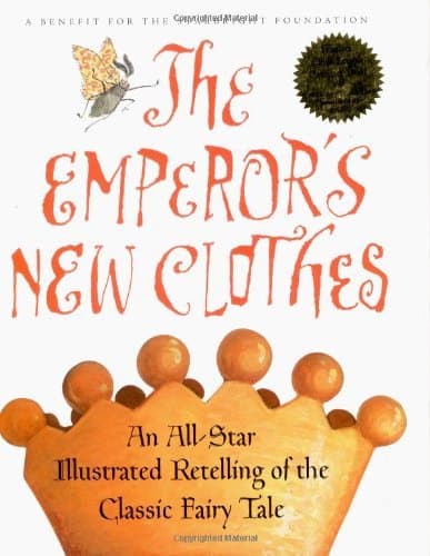 The Emperor's New Clothes: An All-Star Retelling of the Classic Fairy Tale