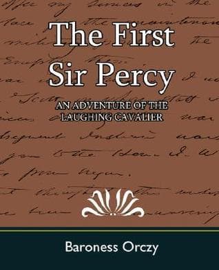 The First Sir Percy: an Adventure of the Laughing Cavalier