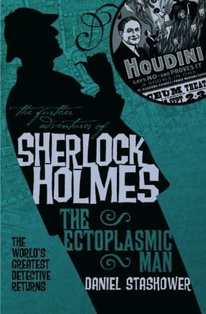 The Further Adventures of Sherlock Holmes - The Ectoplasmic Man