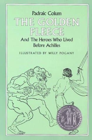 The Golden Fleece and the Heroes Who Lived Before Achilles