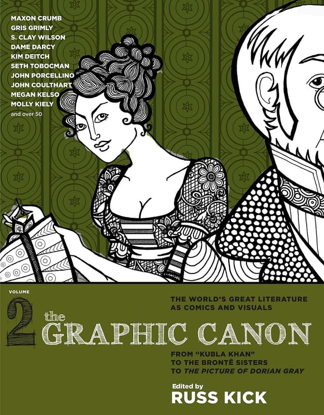 The Graphic Canon, Vol. 2: From Kubla Khan to the Brontë Sisters to The Picture of Dorian Gray