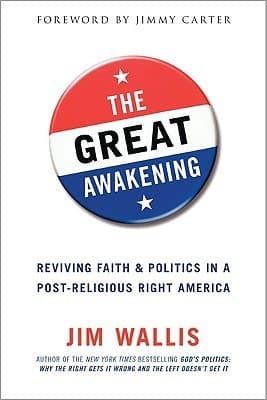 The Great Awakening: Reviving Faith & Politics in a Post-Religious Right America
