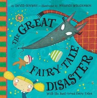The Great Fairy Tale Disaster: With the Best-Loved Fairy Tales