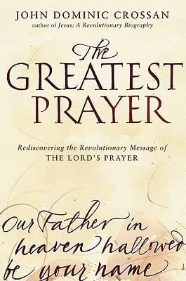 The Greatest Prayer: A Revolutionary Manifesto and Hymn of Hope