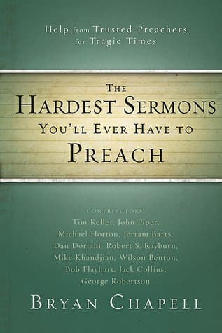 The Hardest Sermons You'll Ever Have to Preach: Help from Trusted Preachers for Tragic Times