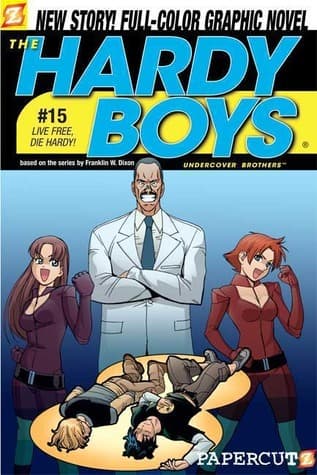 The Hardy Boys: Undercover Brothers, #15: Live Free, Die Hardy!