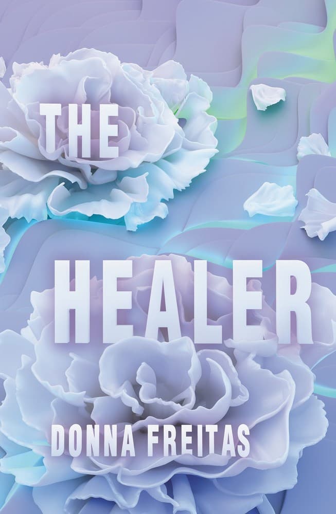 The Healer: A Heartrending YA Novel of Mystical Power, Questioning Faith, and First Love