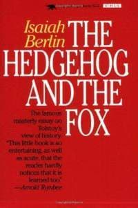 The Hedgehog and the Fox: An Essay on Tolstoy's View of History