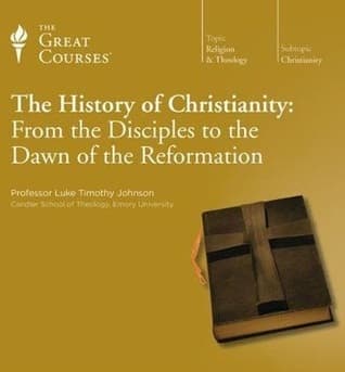 The History of Christianity: From the Disciples to the Dawn of the Reformation
