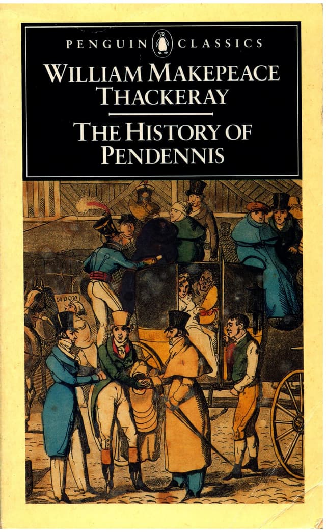 The History of Pendennis: His Fortunes and Misfortunes, His Friends and His Greatest Enemy