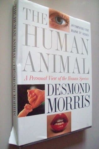 The Human Animal: A Personal View of the Human Species