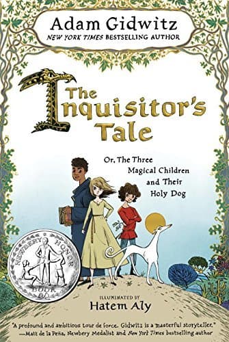 The Inquisitor's Tale: Or, The Three Magical Children and Their Holy Dog
