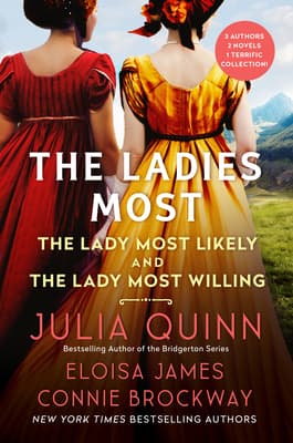 The Ladies Most...: A Regency Romance Anthology – Two Novels of Witty Matchmaking, Balls, and Castles