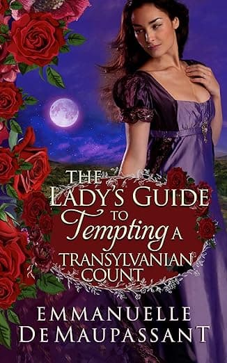 The Lady's Guide to Tempting a Transylvanian Count