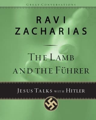 The Lamb and the Fuhrer : Jesus Talks With Hitler