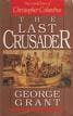 The Last Crusader: The Untold Story of Christopher Columbus