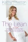The Lean: A Revolutionary (and Simple!) 30-Day Plan for Healthy, Lasting Weight Loss