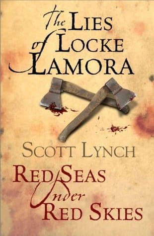 The Lies of Locke Lamora / Red Seas Under Red Skies