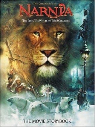 The Lion, the Witch and the Wardrobe: The Movie Storybook