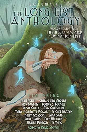 The Long List Anthology Volume 4: More Stories From the Hugo Award Nomination List