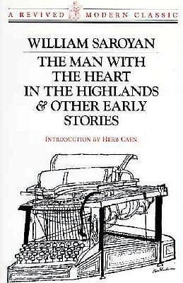 The Man With the Heart in the Highlands and Other Early Stories