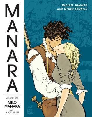 The Manara Library, Vol. 1: Indian Summer and Other Stories