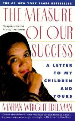 the measure of our success: a letter to my children and yours