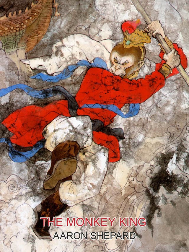 The Monkey King: A Superhero Tale of China, Retold from The Journey to the West