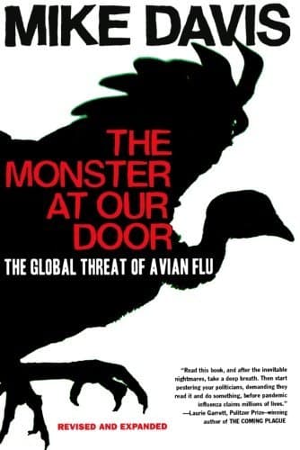 The Monster at Our Door: The Global Threat of Avian Flu