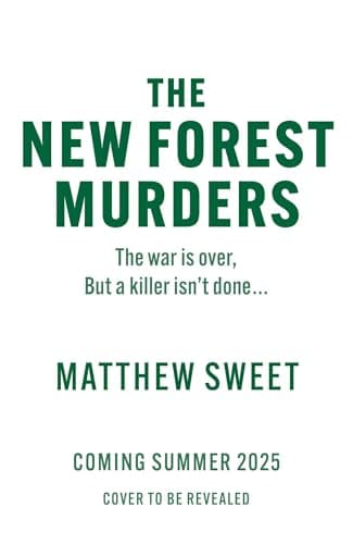 The New Forest Murders: A page-turning wartime murder mystery, from the co-writer of the hit TV series Bookish