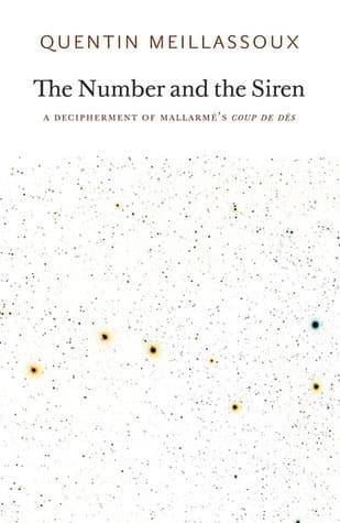 The Number and the Siren: A Decipherment of Mallarmé's Coup de Dés