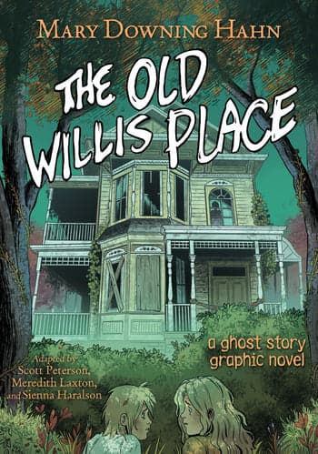 The Old Willis Place: A Ghost Story Graphic Novel