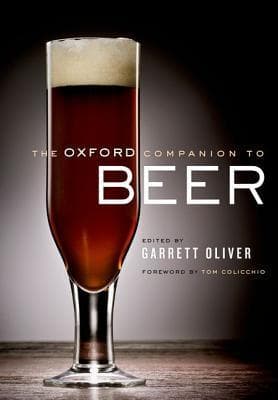 The Oxford Companion to Beer (Oxford Companion To...