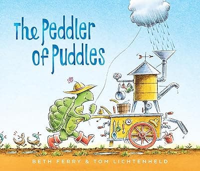 The Peddler of Puddles: A Heartwarming Story About an Inventor, Friendship, and Home for Kids