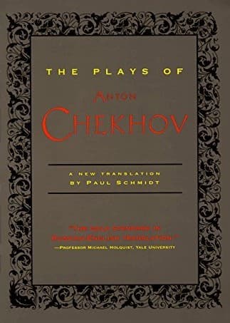 The Plays of Anton Chekhov: Critically Hailed Translations That Rescue the Lost Humor for American Audiences