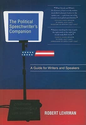 The Political Speechwriter's Companion: A Guide for Writers and Speakers
